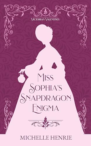 Miss Sophia's Snapdragon Enigma book cover