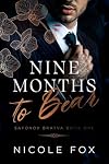 Nine Months To Bear