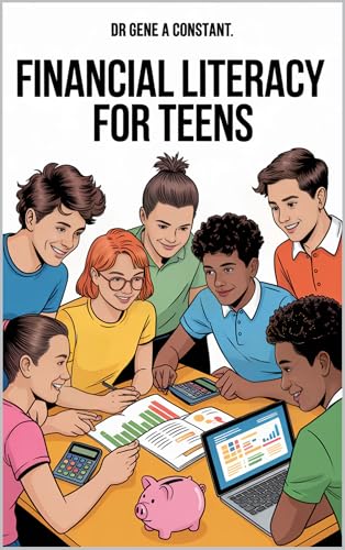 Financial Literacy for Teens book cover