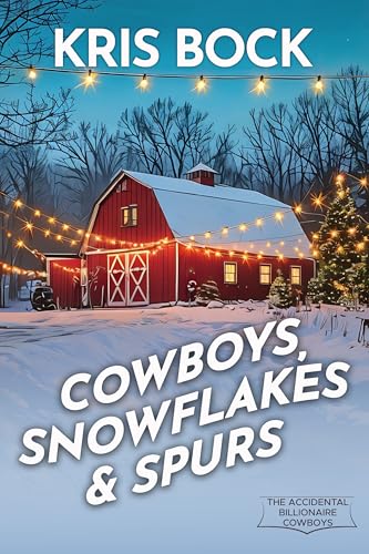 Cowboys, Snowflakes & Spurs / The Billionaire Cowgirl’s Christmas book cover