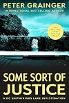 Some Sort of Justice: A Novel (A DC Smith/Kings Lake Investigation Book 17)