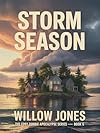 Storm Season: The Cozy Zombie Apocalypse Series: book 6 - The gentlest apocalypse you'll ever