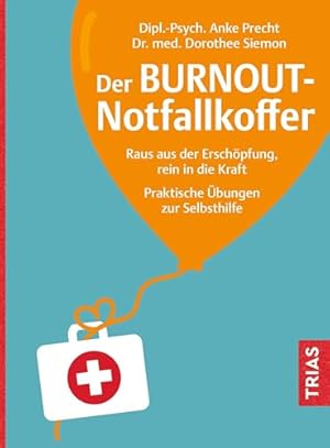 Burnout: Die Psychologie der Erschöpfung Herbert Freudenberger