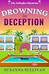 Drowning in Deception (Lily Gallagher Mysteries Book 1)