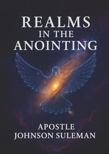 Realms in the Anointing