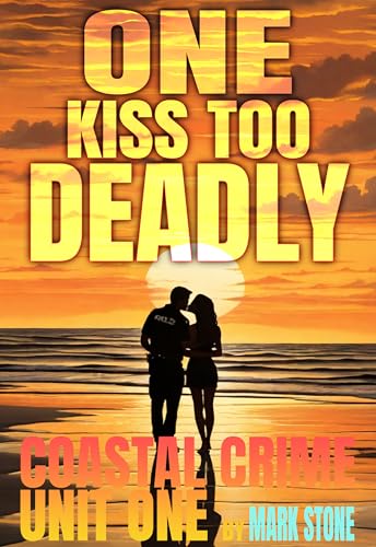 One Kiss Too Deadly book cover