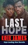 Last Hope (Hope Landing: New Recruits Book 7)