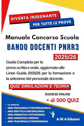 Manuale Concorso Scuola - Bando Docenti PNRR3 2025/26: Guida completa per la prova scritta e orale