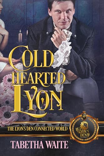 Cold Hearted Lyon (By: Tabetha Waite) cover