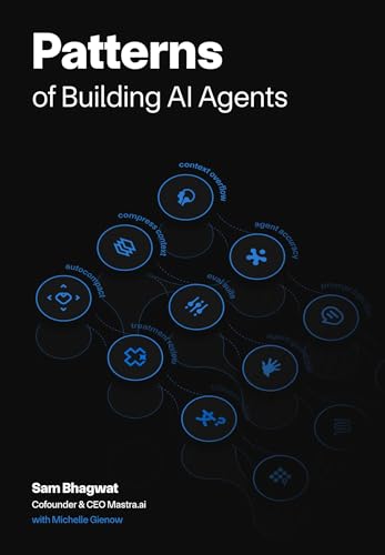 Cover of Patterns for Building AI Agents by Sam Bhagwat and Michelle Gienow