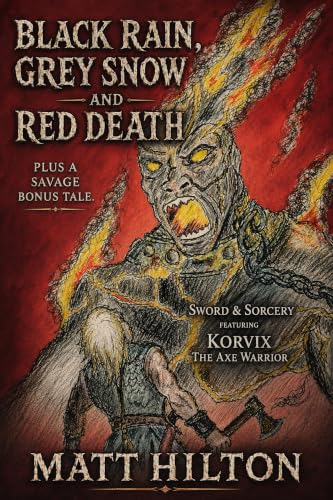 Black Rain, Grey Snow and Red Death book cover