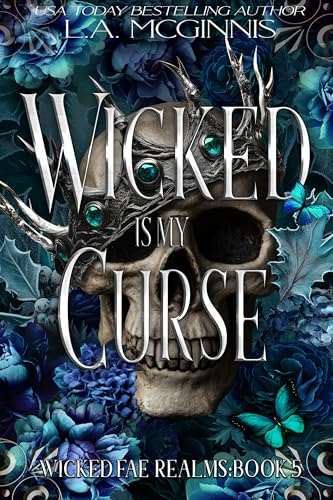 Wicked Is My Curse book cover