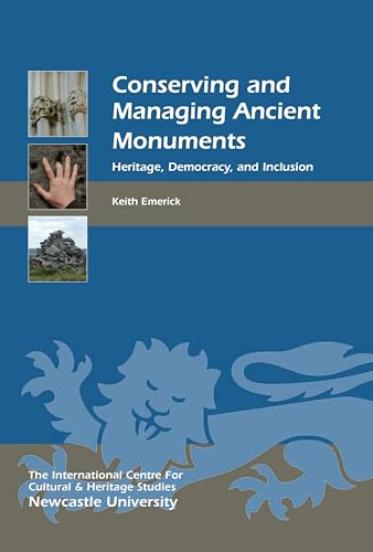 Conserving and Managing Ancient Monuments book cover