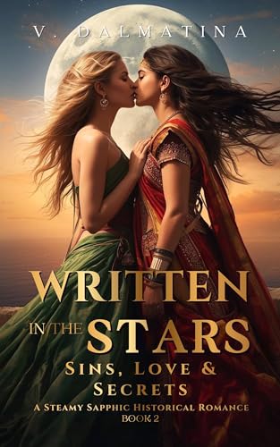Cover of Written in the Stars: Sins, Love & Secrets (Sin Series #2) by V. Dalmatina