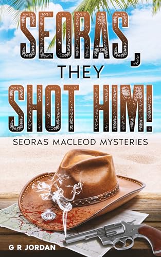 Seoras, They Shot Him! book cover