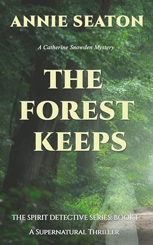 The Forest Keeps: A Supernatural Thriller book cover