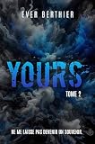 Yours : Tome 2