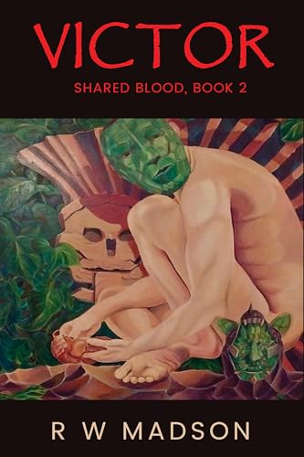 Cover of Victor: Shared Blood, Book 2 by R W Madson