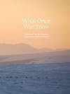 What Once Was Snow: Stories of Arctic Change, Adaptation, and Resilience