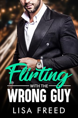 Flirting with the Wrong Guy book cover