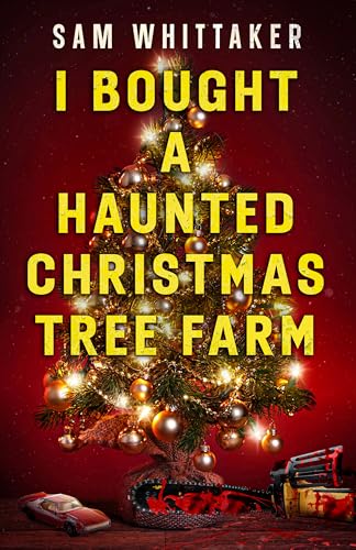 I Bought a Haunted Christmas Tree Farm book cover