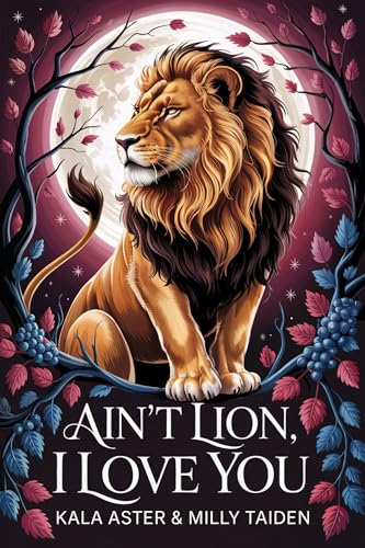 Ain’t Lion, I Love You book cover