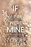 If You Were Mine: A Steamy Grumpy-Sunshine, Runaway Bride, Small-Town Christmas Romance (Northfield Series)