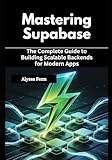 Mastering Supabase