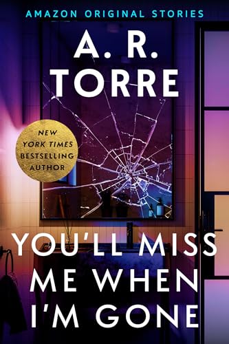 You'll Miss Me When I'm Gone book cover