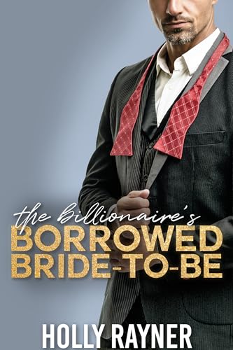 The Billionaire's Borrowed Bride-to-Be book cover