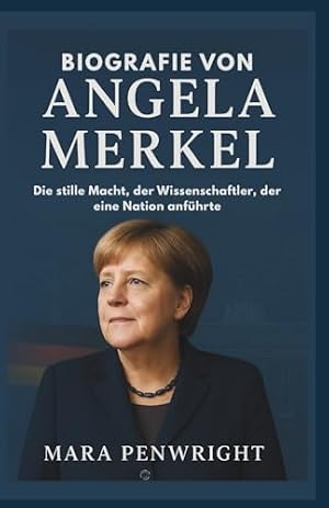 Der Weg zur Macht: Angela Merkel und die Deutschen Stefan Aust