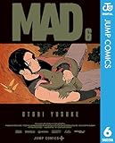 ＜MAD 6 (ジャンプコミックスDIGITAL)＞