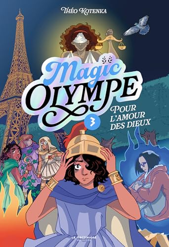 Couverture de Magic Olympe — Tome 3 — Pour l'amour des dieux