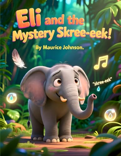 Eli and the Mystery Skree-eek!