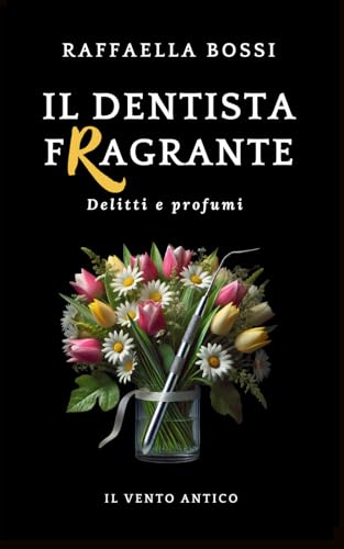 Il dentista fragrante
