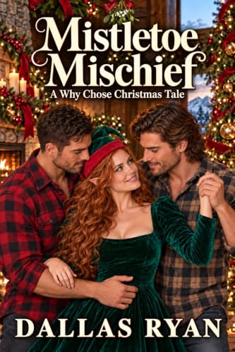 Mistletoe Mischief by Dallas Ryan