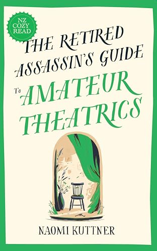 The Retired Assassin's Guide to Amateur Theatrics book cover
