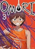 ＜ＯＭＯＲＩ（３） (アフタヌーンコミックス)＞