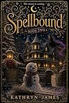 Spellbound: Book Two (A Winter Paranormal Novella)