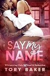 Say My Name (Whispering Oaks: Steel & Seduction Book 2)