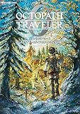 オクトパストラベラー０ 公式コンプリートガイド&アート設定資料集 (デジタル版SE-MOOK)