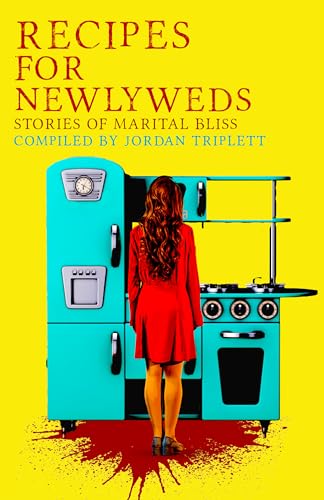 Recipes for Newlyweds: Stories of Marital Bliss book cover