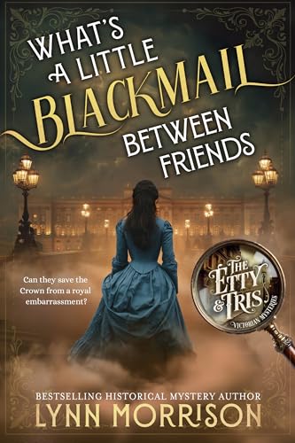 What's A Little Blackmail Between Friends book cover