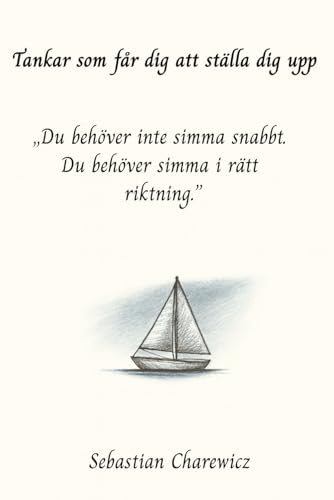 Tankar som får dig att ställa dig upp