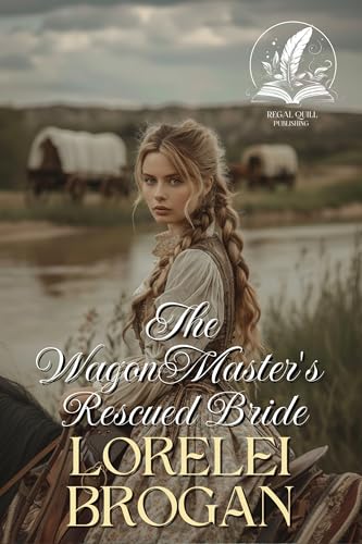 The Wagon Master's Rescued Bride book cover