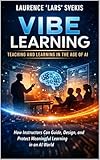 Book cover for Teaching and Learning in the Age of AI for educators