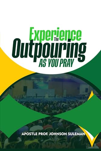 Experience the Outpouring as You Pray