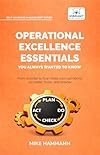 Operational Excellence Essentials You Always Wanted to Know