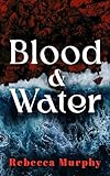 Blood and Water