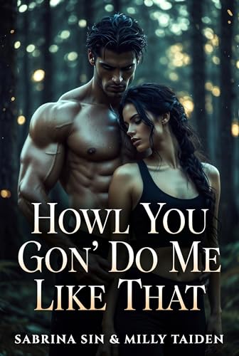 Howl You Gon’ Do Me Like That book cover